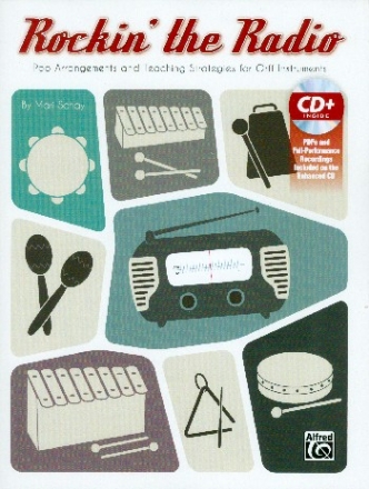 Rockin the Radio (+CD-ROM) for Orff instruments and classroom percussion score with printable parts