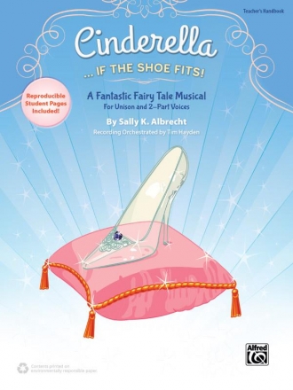 ALF43433 Cinderella - If the Shoe fits (+CD) for narrator, unison and 2-part chorus and piano (instruments ad lib) score
