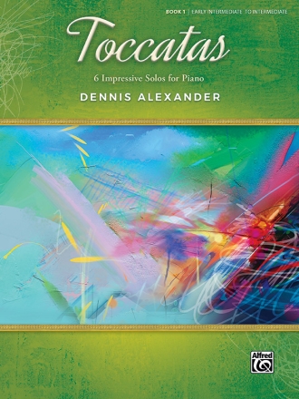 Alexander, Dennis Toccatas 1 (piano)