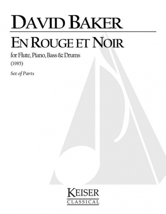 David Baker, En Rouge et Noir Flute, Bass, Drums, Piano Stimmen-Set