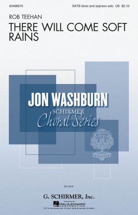 Rob Teehan, There Will Come Soft Rains Soprano Solo, SATB divisi Chorpartitur