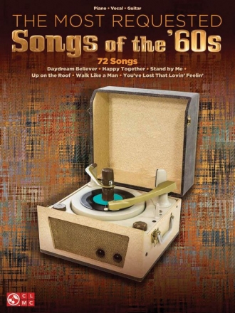 The most requested Songs of the 60s songbook piano/vocal/guitar
