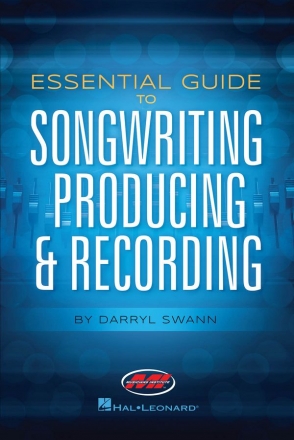 Darryl Swann, Essential Guide to Songwriting, Producing & Record  Buch