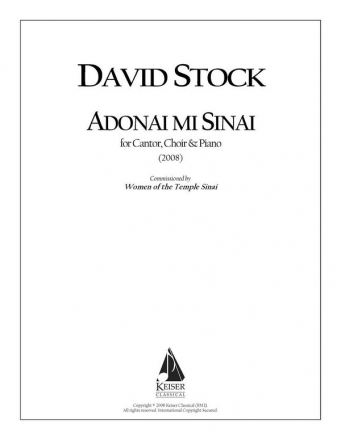 David Stock, Adonai mi Sinai for Cantor, SATB Chorus and Piano Cantor, SATB Chorus and Piano Partitur