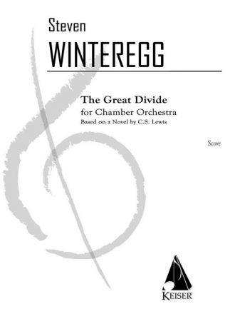 Steven Winteregg, The Great Divide for Chamber Orchestra Orchestra Partitur