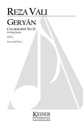 Reza Vali, Geryan: Calligraphy No. 12 for String Quartet Streichquartett Partitur + Stimmen