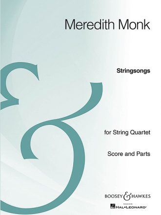 Monk, Meredith, Stringsongs fr Streichquartett Partitur und Stimmen