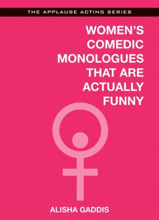 Comedic Monologues For Women That?  Buch