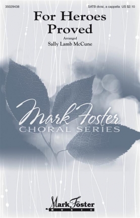 For Heroes Proved SATB Chorpartitur