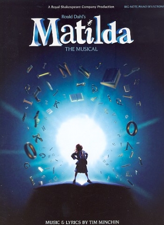 Matilda - the Musical: for big-note piano (with lyrics and chords)