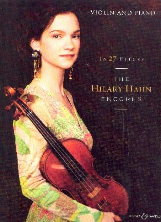 In 27 Pieces - The Hilary Hahn Encores for violin and piano