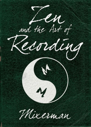 Zen and the Art of Recording  Buch