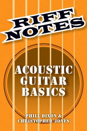 Riff Notes: Acoustic Guitar Basics Acoustic Guitar Buch