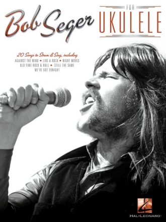 Bob Seger for Ukulele Ukulele Buch