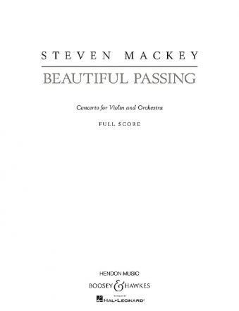 Mackey, Steven, Beautiful Passing fr Violine und Orchester Partitur