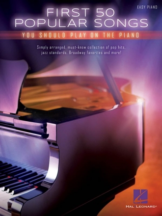First 50 popular Songs You should play on the Piano: for easy piano (with lyrics and chords)