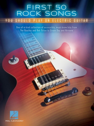 First 50 Rock Songs You should play on Electric Guitar: tab/chords/lyrics songbook