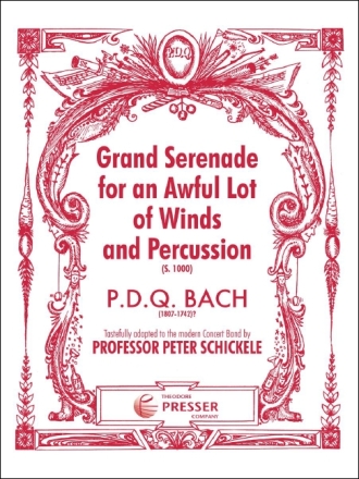 P. D. Q. Bach Grand Serenade for An Awful Lot Of Winds and Percussio sinfonisches Blasorchester Partitur und Stimmen