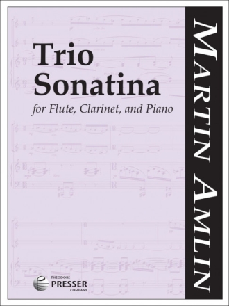 Martin Amlin Trio Sonatina Flte, Klarinette und Klavier Partitur und Stimmen