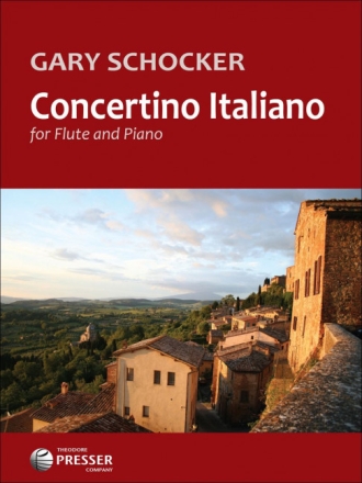 Gary Schocker Concertino Italiano Flte und Klavier Klavierauszug mit Solostimme