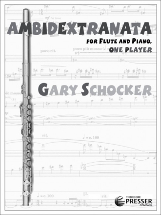 Gary Schocker Ambidextranata Flte und Klavier Klavierauszug mit Solostimme