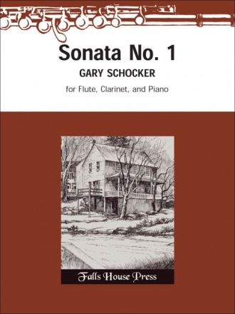 Gary Schocker Sonata No. 1 Flte, Klarinette und Klavier
