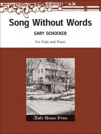 Gary Schocker Song Without Words for Flute and Piano Flte und Klavier