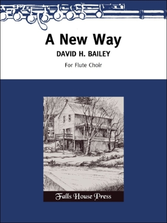 David Bailey A New Way 4 Flten, Alt-Querflte und Bass-Querflte
