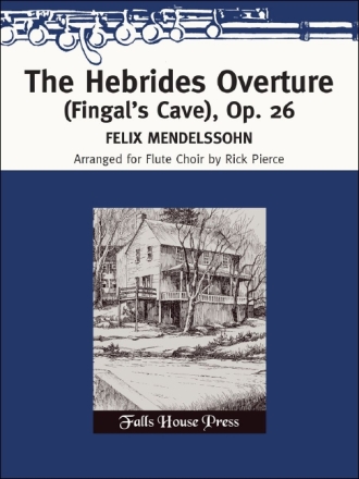 Felix Mendelssohn The Hebrides (Fingal's Cave) Overture 8 Flten
