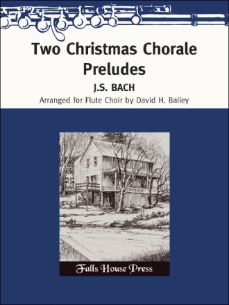 Johann Sebastian Bach Two Christmas Chorale Preludes 2 Flten, Alt-Querflte und Bass-Querflte