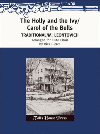 The Holly and The Ivy/Carol Of The Bells Piccolo-Flte, 3 flutes, Alt-Querflte und Bass-Querflte
