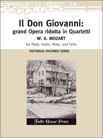 Wolfgang Mozart Il Don Giovanni: Grand' Opera Ridotta (Facsimile) Flte und Streichtrio