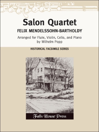 Felix Mendelssohn Salon Quartet By Mendelssohn Flte, Violine, Violoncello und Klavier