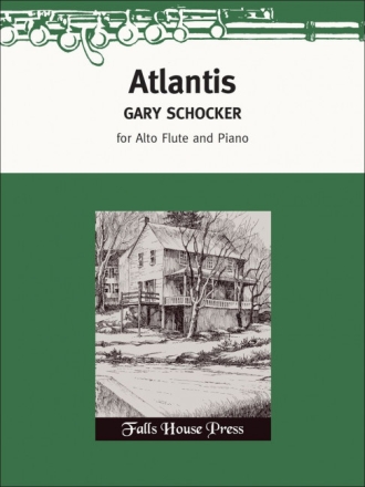 Gary Schocker Atlantis for Alto Flute and Piano Alt-Querflte und Klavier