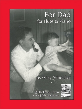 Gary Schocker For Dad Flte und Klavier