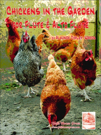 Alaunde Copley-Woods Chickens In The Garden Flte und Alt-Querflte