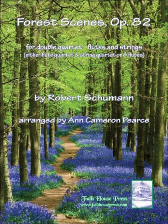 Robert Schumann Forest Scenes, Op.82 8 Flten Partitur und Stimmen
