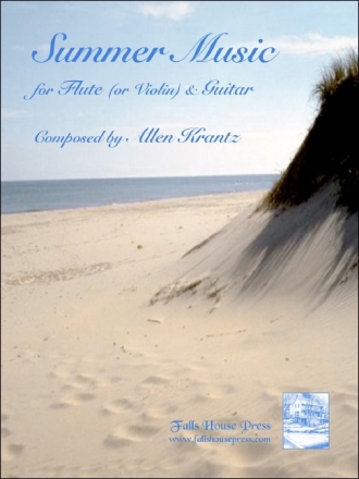 Allen Krantz Summer Music for Flute (Or Violin) & Guitar Flte (Violine) und Gitarre