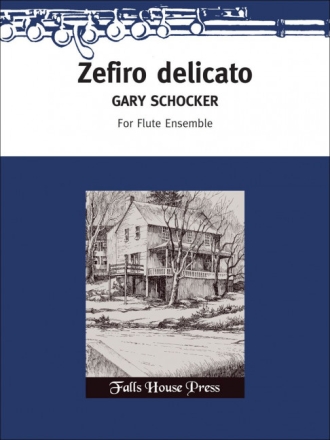 Gary Schocker Zefiro Delicato 4 Flten Partitur und Stimmen