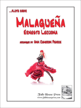 Ernesto Lecuona Malaguena 7 Flten Partitur und Stimmen
