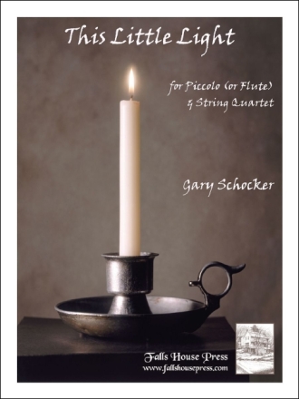 Gary Schocker This Little Light Piccolo-Flte (Flte) und Streichquartett