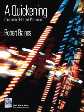 Robert Raines A Quickening Flten und Percussion Partitur und Stimmen