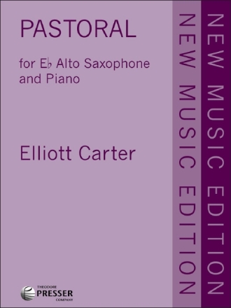 Elliott Carter Pastoral Alt-Saxophon und Klavier Klavierauszug mit Solostimme