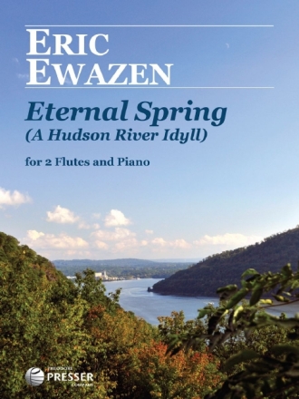 Eric Ewazen Eternal Spring 2 Flten und Klavier Partitur und Stimmen