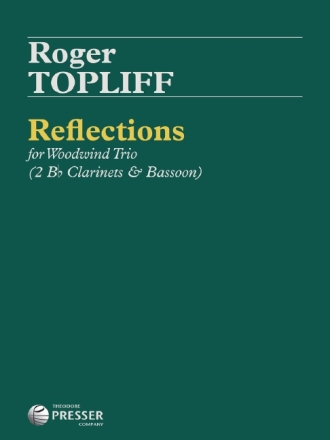 Roger Topliff Reflections 2 Klarinetten und Fagott