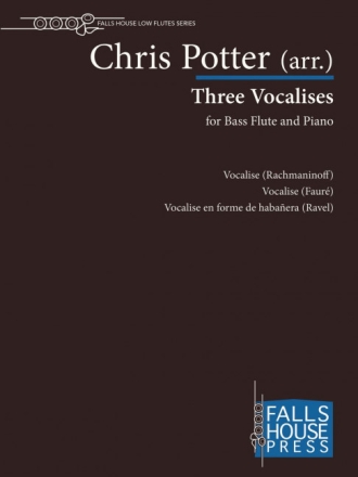 Sergei Rachmaninoff, Maurice Ravel, Gabriel Faure Three Vocalises Bass-Querflte und Klavier Klavierauszug mit Solostimme