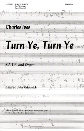 Charles Ives Turn Ye, Turn Ye Chor Chorpartitur