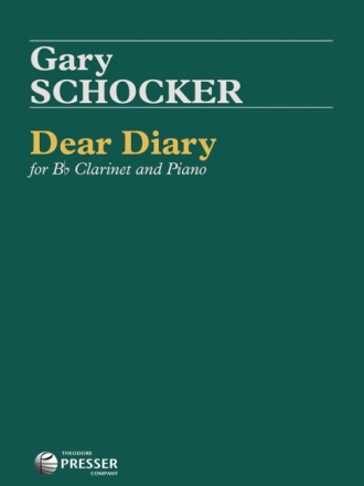 Gary Schocker Dear Diary Klarinette und Klavier Partitur und Stimmen