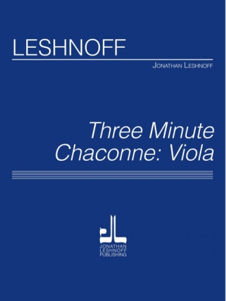Jonathan Leshnoff Three Minute Chaconne - Viola Version Viola