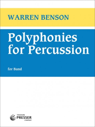 Warren Benson Polyphonies for Percussion sinfonisches Blasorchester Partitur und Stimmen